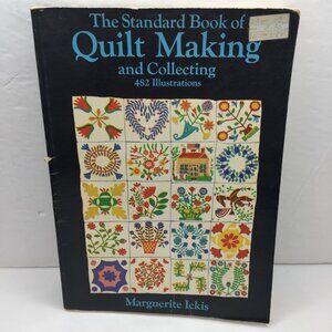 Vintage 1948 The Standard Book Of Quilt Making And Collecting Marguerite Ickis